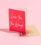 Love You, You Weirdo Eco Glitter Card-Festival Fashion & accessories Peach Pops